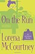 On the Run (Ivy Malone Mysteries, Book 3) (Ivy Malone Mystery) On the Run (Ivy Malone Mysteries, Book 3) (Ivy Malone Mystery)