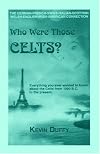 Who Were Those Celts?