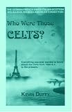 Who Were Those Celts?
