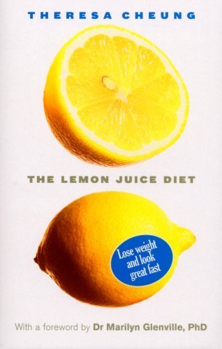 The Lemon Juice Diet: With a foreword by Dr Marilyn Glenville by Theresa Cheung (2008-01-03)