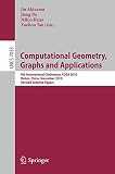 Computational geometry, graphs and applications : 9th International Conference, CGGA 2010, Dalian, China, November 3-6, 2010, revised selected papers