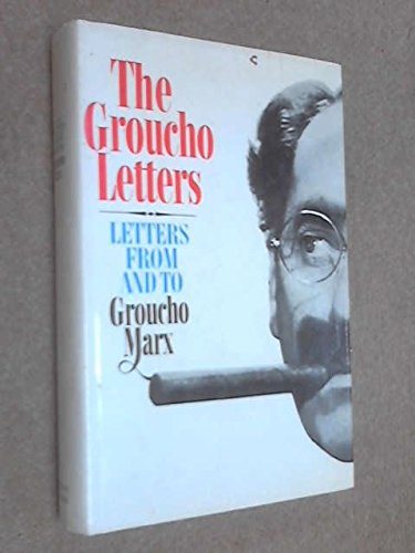 The Groucho Letters: Letters from and to Groucho Marx