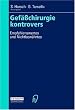 Gef��chirurgie kontrovers. Empfehlenswertes und Nichtbew�hrtes