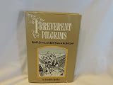 Irreverent pilgrims : Melville, Browne, and Mark Twain in the Holy Land