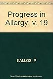 Progress in allergy. Vol.19