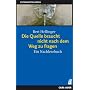 Das klassische Familienstellen. Die f�nf Standardwerke: Die Quelle braucht nicht nach dem Weg zu fragen: Ein Nachlesebuch