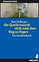 Das klassische Familienstellen. Die f�nf Standardwerke: Die Quelle braucht nicht nach dem Weg zu fragen: Ein Nachlesebuch