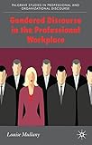 Gendered discourse in the professional workplace