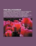 Fins rallycoureur: Juha Kankkunen, Henri Toivonen, Marcus Grönholm, Markku Alén, Kimi Räikkönen, Ari Vatanen, Tommi Mäkinen, Hannu Mikkola (Dutch Edition)