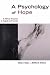 A Psychology of Hope: A Biblical Response to Tragedy and Suicide