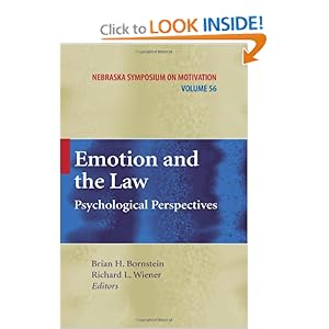 Emotion and the Law: Psychological Perspectives Brian H. Bornstein, Richard L. Wiener