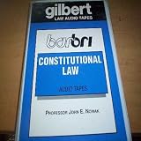 Constitutional Law: Gilbert Law Audio Tapes (3 Audio Tapes Designed To Help Law Students) (Barbri Bar Review)