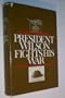 President Wilson Fights His War: World War I and the American Intervention (Macmillan Wars of the United States) (The Wars of the United States)