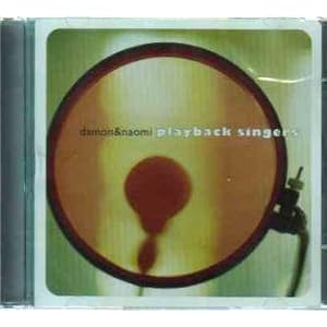 Playback Singers by Damon & Naomi (Audio CD) - Import