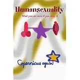 humansexuality what you are even if you deny it paradox and the human learning