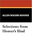 Selections from Homer's Iliad