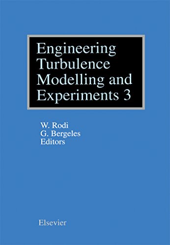 Engineering Turbulence Modelling and Experiments - 3: Vol 3 (Elsevier Series in Thermal and Fluid Sciences)