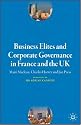 Business Elites and Corporate Governance in France and the UK (French Politics, Society and Culture)