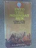 Into the noonday sun