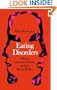 Eating Disorders: Obesity, Anorexia Nervosa, And The Person Within