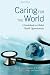 Caring for the World: A Guidebook to Global Health Opportunities