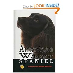 American Water Spaniel: A Complete and Reliable Handbook
