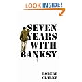 Seven Years with Banksy