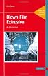 Blown Film Extrusion: An Introduction