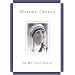 Mother Teresa: In My Own Words