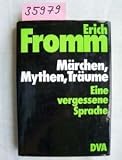 Produkt-Bild: M&auml;rchen, Mythen, Tr&auml;ume. Eine vergessene Sprache