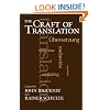 The Craft of Translation (Chicago Guides to Writing, Editing, and Publishing)