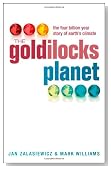 The Goldilocks Planet: The 4 Billion Year Story of Earth's Climate