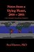Book Notes from a Dying Planet, 2004-2006: One Scientist's Search for Solutions