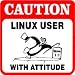 All Products : CAUTION: LINUX USER WITH ATTITUDE computer
