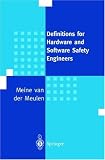 Definitions for Hardware and Software Safety Engineers