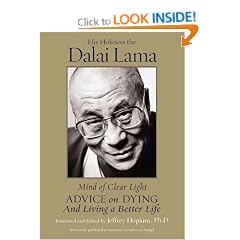 Mind of Clear Light: Advice on Living Well and Dying Consciously