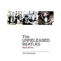 The Unreleased Beatles (Music & Film) (Paperback)