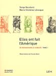 ELLES ONT FAIT L'AM�RIQUE T.01 : DE R...