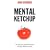 Mental Ketchup