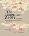 The Longman Writer: Rhetoric, Reader, Research Guide, and Handbook (8th Edition)
