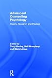 Adolescent counselling psychology : theory, research and practice