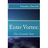 enter vortex the crystal star volume 1