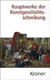 Produkt-Bild: Hauptwerke der Kunstgeschichtsschreibung