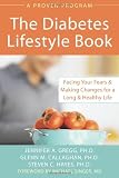 The Diabetes Lifestyle Book: Facing Your Fears & Making Changes for a Long & Healthy Life