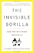 The Invisible Gorilla