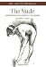 The Nude:: Understanding the Elements of Life Drawing (Art of Drawing)