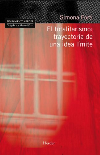 El totalitarismo: trayectoria de una idea límite (Pensamiento Herder) (Spanish Edition)