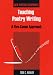 Book Teaching Poetry Writing: A Five-Canon Approach (New Writing Viewpoints)