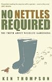 Cover of No Nettles Required by Ken Thompson 1905811144