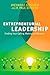 Entrepreneurial Leadership: Finding Your Calling, Making a Difference